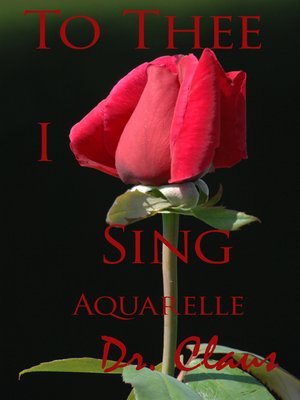 cover image of To Thee I Sing (Aquarelle)